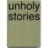 Unholy Stories