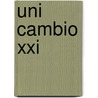 Uni Cambio Xxi by Martina Pletsch-betancourt