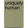 Uniquely Human door Philip Lieberman