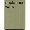 Unplanned Wars by B.D. Hoyos