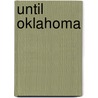 Until Oklahoma by Emmanuel Vazquez