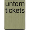 Untorn Tickets door Paul Burke