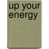 Up Your Energy
