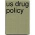 Us Drug Policy