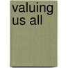 Valuing Us All by April Laskey Aerni