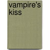 Vampire's Kiss door Veronica Wolff