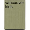 Vancouver Kids door Lesley McKnight