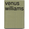 Venus Williams door Venus Williams
