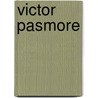 Victor Pasmore by Norbert Lynton