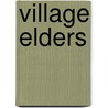 Village Elders door Penny Coleman