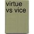 Virtue Vs Vice