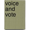 Voice And Vote by Stephanie Mcnulty