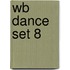 Wb Dance Set 8