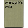 Warwyck's Wife door Rosalind Laker