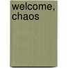 Welcome, Chaos door Kate Wilhelm