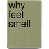 Why Feet Smell