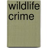 Wildlife Crime door Vivek Menon