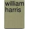 William Harris by Onbekend