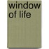 Window Of Life