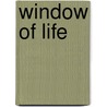 Window Of Life door Andy Tew