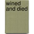 Wined And Died