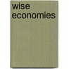Wise Economies by Kirk Curnutt