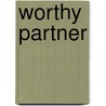 Worthy Partner door Martha Washington