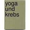 Yoga Und Krebs door Murat Örs