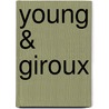 Young & Giroux door Kenneth Hayes