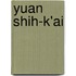 Yuan Shih-K'Ai