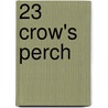 23 Crow's Perch door Steven Brezenoff