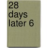 28 Days Later 6 door Michael Alan Nelson