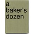 A Baker's Dozen