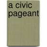 A Civic Pageant door Frank Montesonti