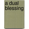 A Dual Blessing door Jerome Cooper