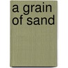 A Grain of Sand by P.K. Page