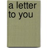 A Letter To You door Marceline Perry