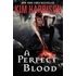 A Perfect Blood