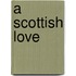 A Scottish Love