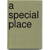A Special Place door Beverly Giles