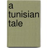 A Tunisian Tale door Hassouna Mosbahi