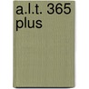 A.L.T. 365 Plus door Andre Leon Talley