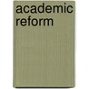 Academic Reform door Richard Van Loon