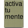 Activa Tu Mente door Zondervan Publishing