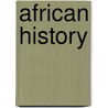African History door Simon Whitechapel