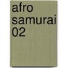 Afro Samurai 02 door Takashi Okazaki