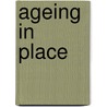 Ageing in Place by Peter Wippermann