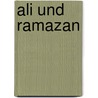 Ali und Ramazan by Perihan Magden
