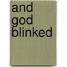 And God Blinked door Zach Calo (The Sun Child)