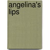 Angelina's Lips door Giuseppe Conte